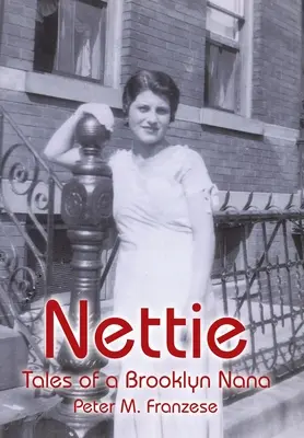 Nettie : Histoires d'une mamie de Brooklyn - Nettie: Tales of a Brooklyn Nana