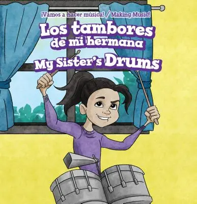 Los Tambores de Mi Hermana / Les tambours de ma sœur - Los Tambores de Mi Hermana / My Sister's Drums