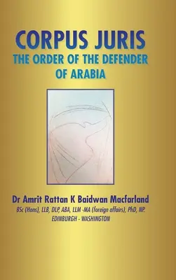 Corpus Juris : L'ordre du défenseur de l'Arabie - Corpus Juris: The Order of the Defender of Arabia