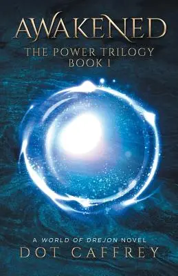 L'éveil : La Trilogie du Pouvoir Livre 1 - Awakened: The Power Trilogy Book 1