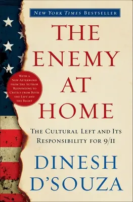 L'ennemi chez soi : la gauche culturelle et sa responsabilité dans les attentats du 11 septembre 2001 - The Enemy At Home: The Cultural Left and Its Responsibility for 9/11