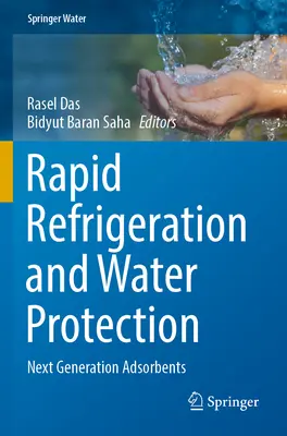 Réfrigération rapide et protection de l'eau : Adsorbants de la prochaine génération - Rapid Refrigeration and Water Protection: Next Generation Adsorbents