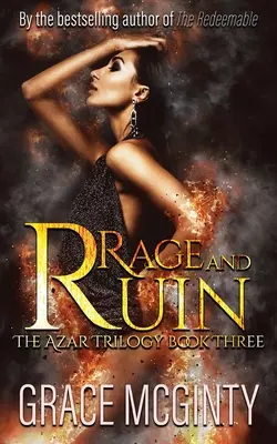 La rage et la ruine : La trilogie d'Azar : Livre trois - Rage And Ruin: The Azar Trilogy: Book Three