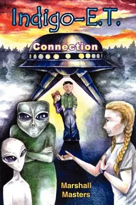 Indigo-E. Connexion Indigo-E.T : L'avenir des enfants indigo et la planète X - Indigo-E. T. Connection: The Future of Indigo Children and Planet X