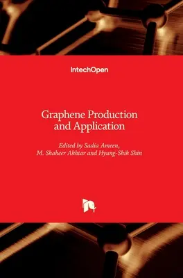 Production et application du graphène - Graphene Production and Application