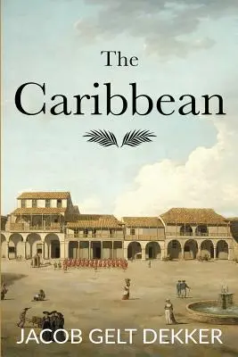 Les Caraïbes - The Caribbean