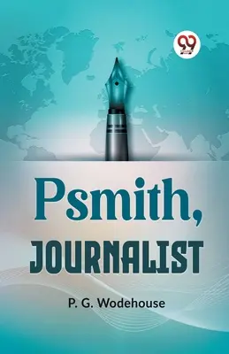 Psmith, journaliste - Psmith, Journalist