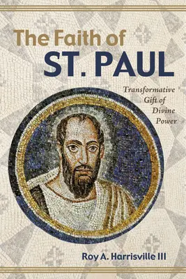 La foi de saint Paul - The Faith of St. Paul