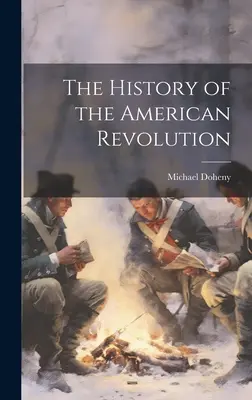 L'histoire de la révolution américaine - The History of the American Revolution
