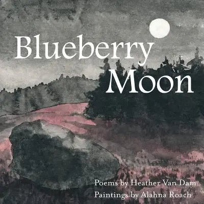 La lune aux myrtilles - Blueberry Moon