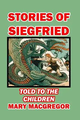 Les histoires de Siegfried racontées aux enfants - Stories of Siegfried Told to the Children