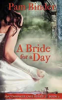 Une mariée d'un jour - A Bride for a Day