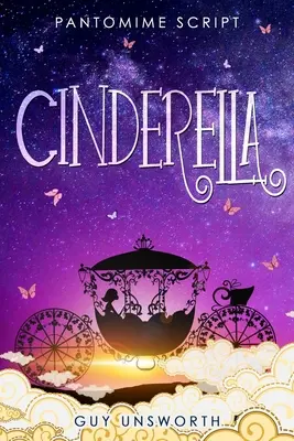 Cendrillon : Script de la pantomime - Cinderella: Pantomime Script