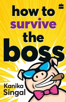 Comment survivre au patron - How to Survive the Boss