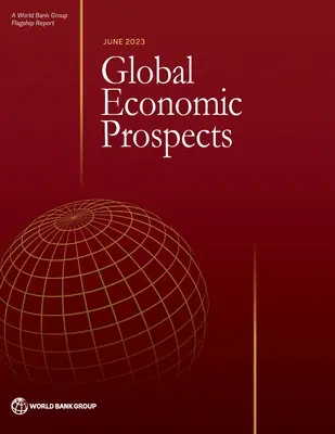 Perspectives économiques mondiales, juin 2023 - Global Economic Prospects, June 2023