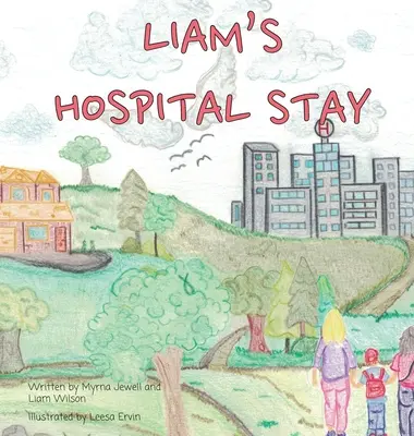 Le séjour à l'hôpital de Liam - Liam's Hospital Stay