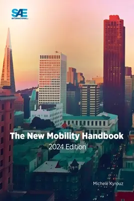 Le manuel de la nouvelle mobilité, édition 2024 - The New Mobility Handbook, 2024 Edition