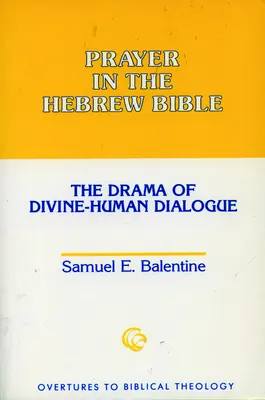 La prière dans la Bible hébraïque - Prayer in the Hebrew Bible