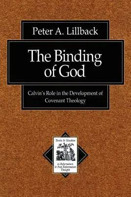 Le lien de Dieu : Le rôle de Calvin dans le développement de la théologie de l'alliance - The Binding of God: Calvin's Role in the Development of Covenant Theology