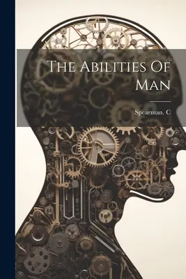 Les capacités de l'homme - The Abilities Of Man