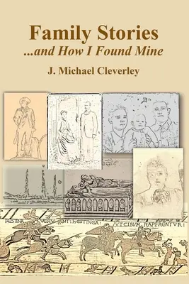 Histoires de famille... et comment j'ai trouvé la mienne - Family Stories...and How I Found Mine