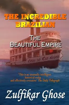 L'Incroyable Brésilien : le bel empire - The Incredible Brazilian: The Beautiful Empire