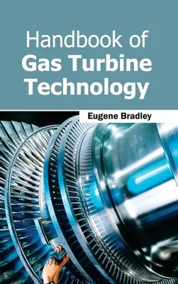 Manuel de technologie des turbines à gaz - Handbook of Gas Turbine Technology