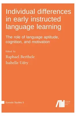 Différences individuelles dans l'apprentissage précoce des langues enseignées - Individual differences in early instructed language learning