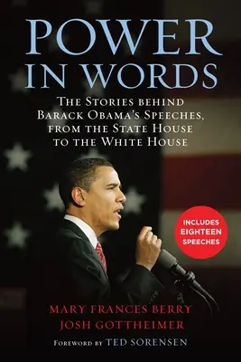 Le pouvoir des mots : L'histoire des discours de Barack Obama, de la State House à la Maison Blanche - Power in Words: The Stories behind Barack Obama's Speeches, from the State House to the White House
