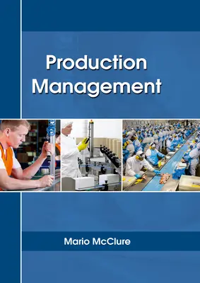 Gestion de la production - Production Management