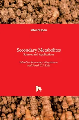 Métabolites secondaires : sources et applications - Secondary Metabolites: Sources and Applications