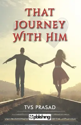 Ce voyage avec lui - That Journey with Him