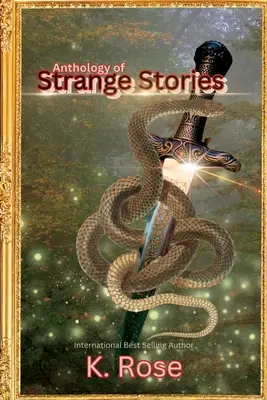 Anthologie d'histoires étranges - Anthology of Strange Stories