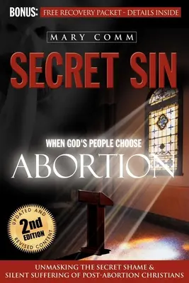 Péché secret : Quand les enfants de Dieu choisissent l'avortement - Secret Sin: When God's Children Choose Abortion