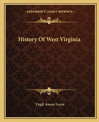 Histoire de la Virginie-Occidentale - History Of West Virginia