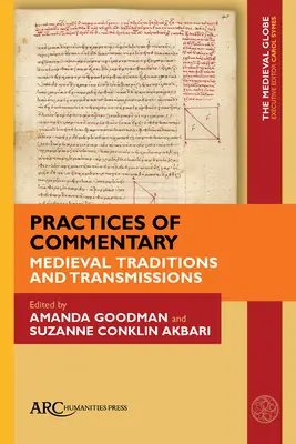 Pratiques du commentaire : Traditions et transmissions médiévales - Practices of Commentary: Medieval Traditions and Transmissions