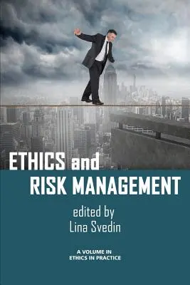 Éthique et gestion des risques - Ethics and Risk Management