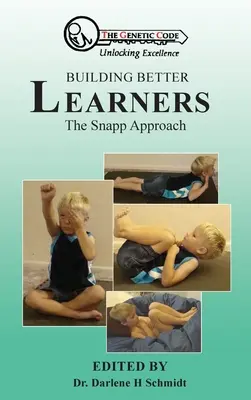Construire de meilleurs apprenants : L'approche Snapp - Building Better Learners: The Snapp Approach