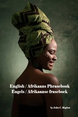 Recueil de phrases anglaises / afrikaans : Engels / Afrikaanse fraseboek - English / Afrikaans Phrasebook: Engels / Afrikaanse fraseboek