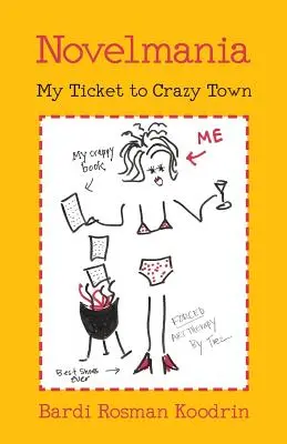 Novelmania : Mon billet pour Crazy Town - Novelmania: My Ticket to Crazy Town