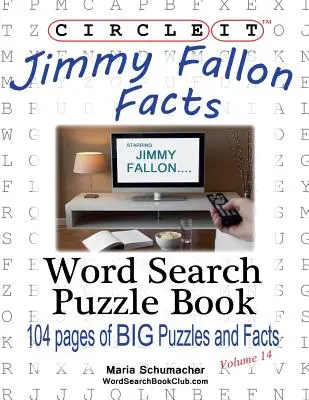 Encerclez-le, Jimmy Fallon Faits et chiffres, mots cachés, livre de puzzles - Circle It, Jimmy Fallon Facts, Word Search, Puzzle Book