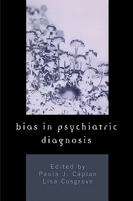 Biais dans le diagnostic psychiatrique - Bias in Psychiatric Diagnosis