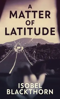 Une question de latitude - A Matter of Latitude