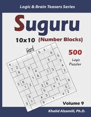 Suguru (Blocs de chiffres) : 500 puzzles difficiles (10x10) - Suguru (Number Blocks): 500 Hard Puzzles (10x10)