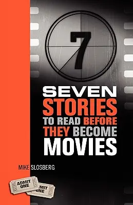 Sept histoires à lire avant qu'elles ne deviennent des films - Seven Stories to Read Before They Become Movies
