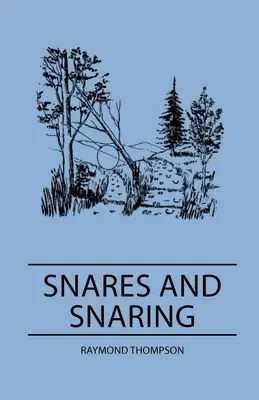 Les collets et la chasse au collet - Snares and Snaring