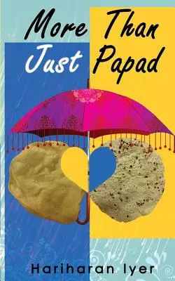Plus qu'un simple papad - More than Just Papad