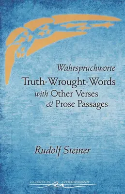 Les mots de la vérité : Et autres vers et passages en prose (Cw 40) - Truth-Wrought-Words: And Other Verses and Prose Passages (Cw 40)