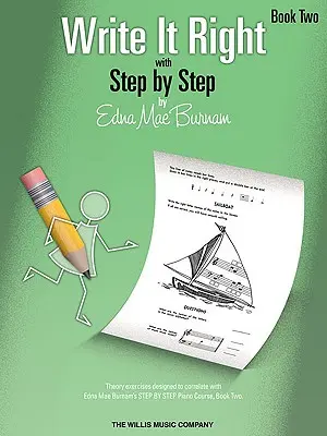 Écrire correctement avec Step by Step, Livre 2 - Write It Right with Step by Step, Book Two