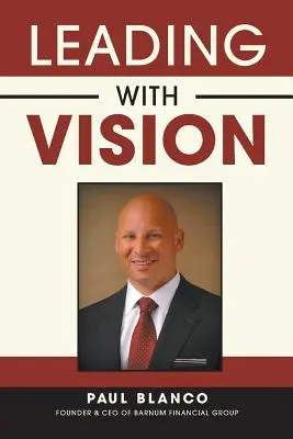 Diriger avec vision - Leading with Vision